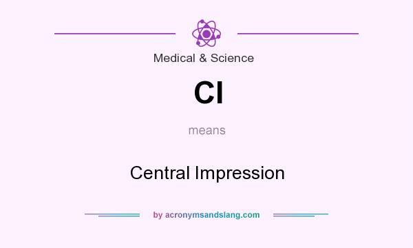 What does CI mean? It stands for Central Impression