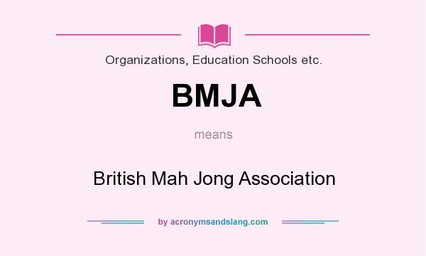 What does BMJA mean? It stands for British Mah Jong Association