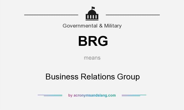 What does BRG mean? It stands for Business Relations Group