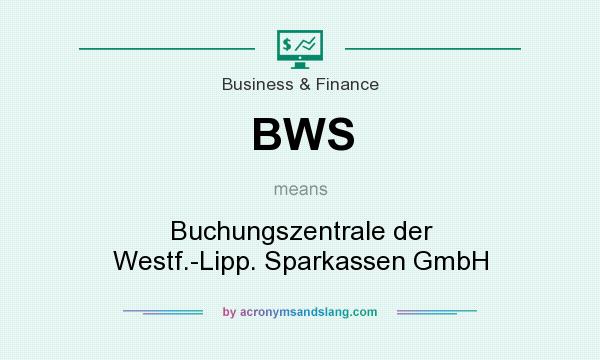 What does BWS mean? It stands for Buchungszentrale der Westf.-Lipp. Sparkassen GmbH