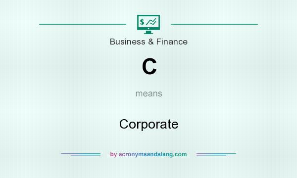 What does C mean? It stands for Corporate