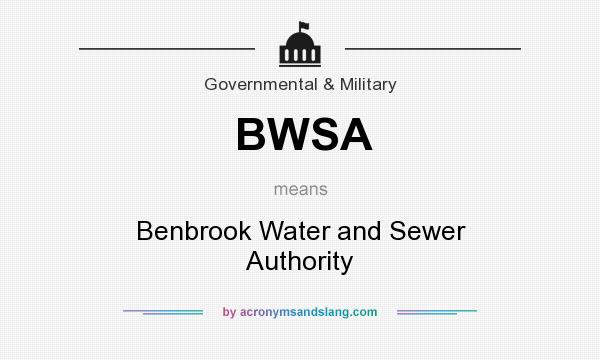 What does BWSA mean? It stands for Benbrook Water and Sewer Authority