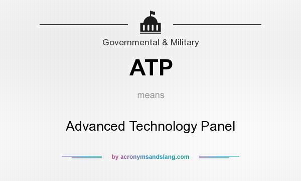 What does ATP mean? It stands for Advanced Technology Panel