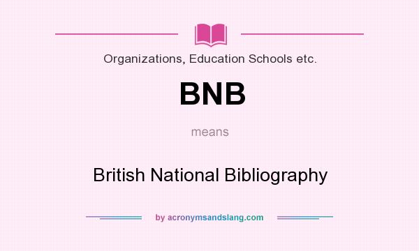 What does BNB mean? It stands for British National Bibliography