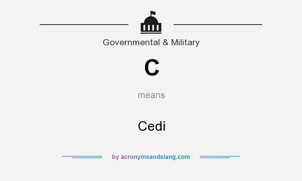 What does C mean? It stands for Cedi