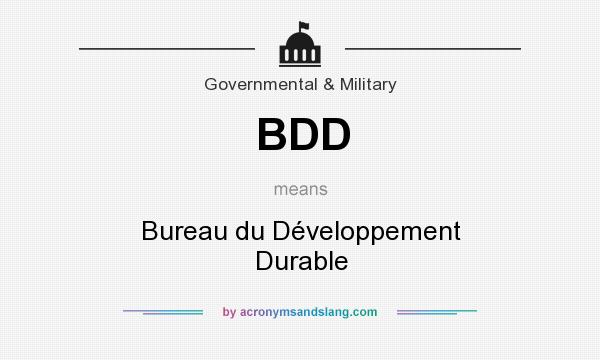 What does BDD mean? It stands for Bureau du Développement Durable
