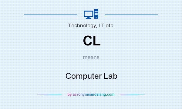 What does CL mean? It stands for Computer Lab