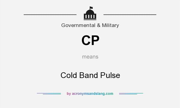 What does CP mean? It stands for Cold Band Pulse