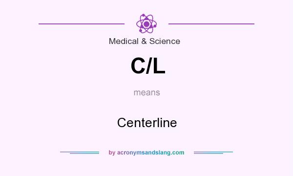 What does C/L mean? It stands for Centerline