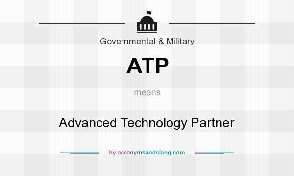 What does ATP mean? It stands for Advanced Technology Partner