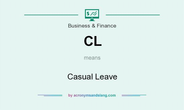What does CL mean? It stands for Casual Leave
