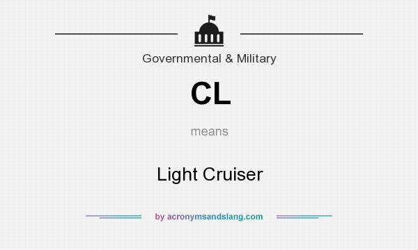 What does CL mean? It stands for Light Cruiser