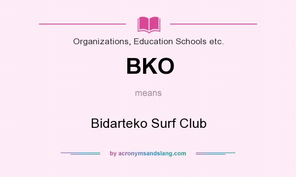 What does BKO mean? It stands for Bidarteko Surf Club