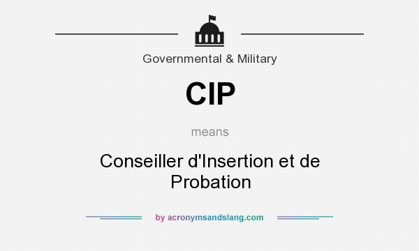 What does CIP mean? It stands for Conseiller d`Insertion et de Probation