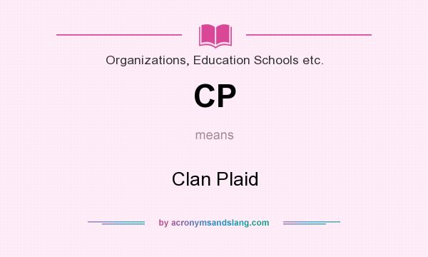 What does CP mean? It stands for Clan Plaid