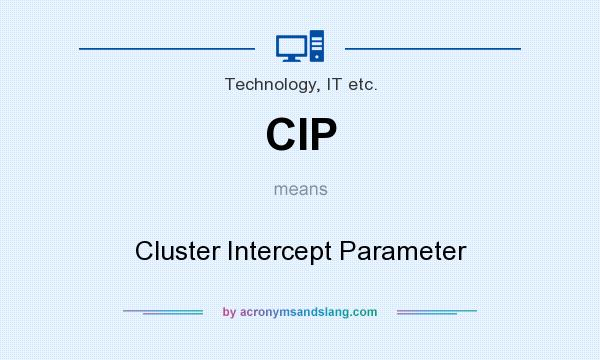 What does CIP mean? It stands for Cluster Intercept Parameter