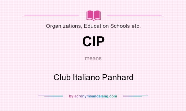 What does CIP mean? It stands for Club Italiano Panhard