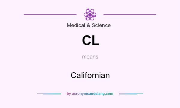 What does CL mean? It stands for Californian
