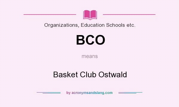 What does BCO mean? It stands for Basket Club Ostwald