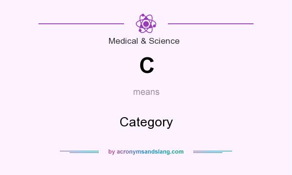 What does C mean? It stands for Category