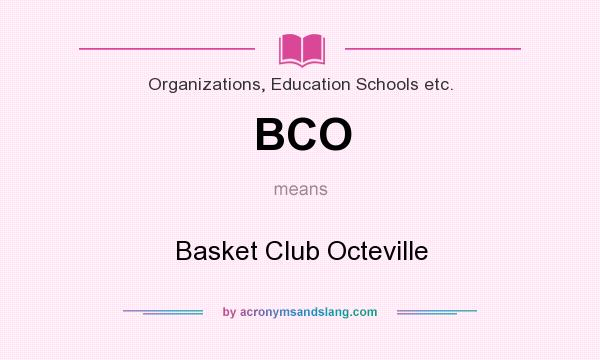 What does BCO mean? It stands for Basket Club Octeville