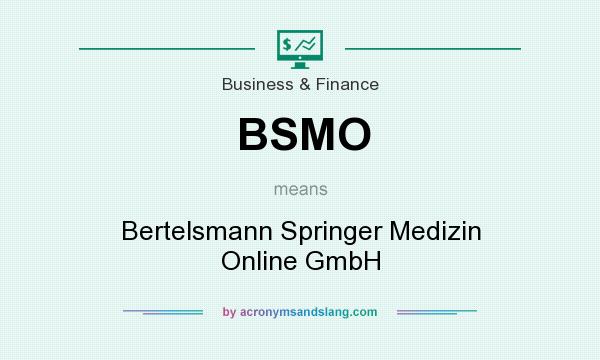 What does BSMO mean? It stands for Bertelsmann Springer Medizin Online GmbH