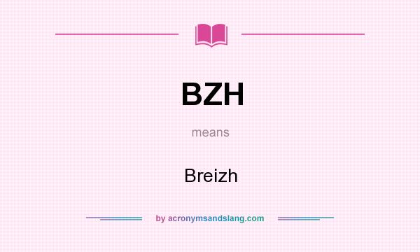 What does BZH mean? It stands for Breizh