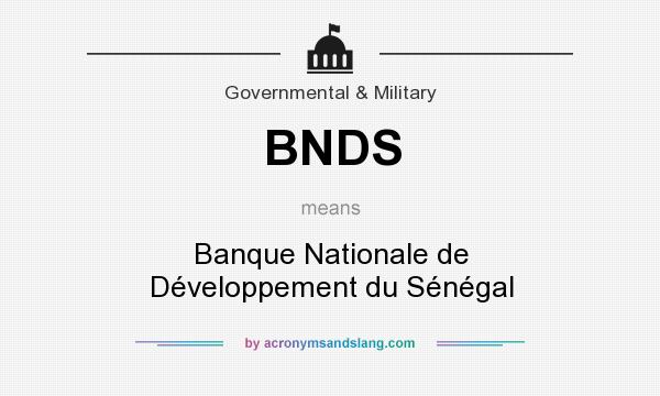 What does BNDS mean? It stands for Banque Nationale de Développement du Sénégal