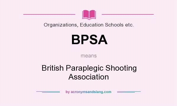 What does BPSA mean? It stands for British Paraplegic Shooting Association