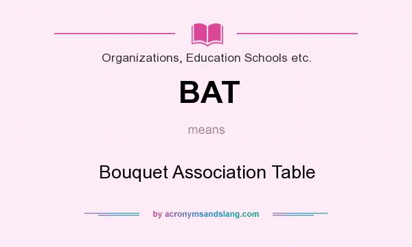 What does BAT mean? It stands for Bouquet Association Table