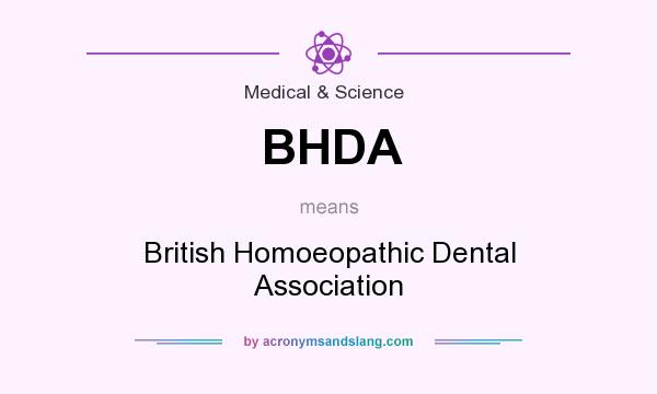 What does BHDA mean? It stands for British Homoeopathic Dental Association