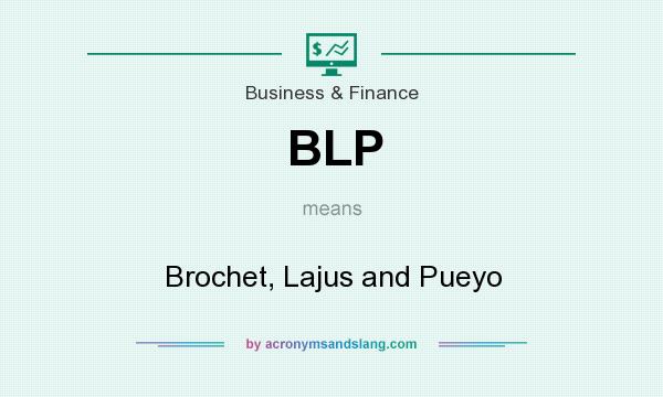 What does BLP mean? It stands for Brochet, Lajus and Pueyo