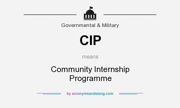 What does CIP mean? It stands for Community Internship Programme