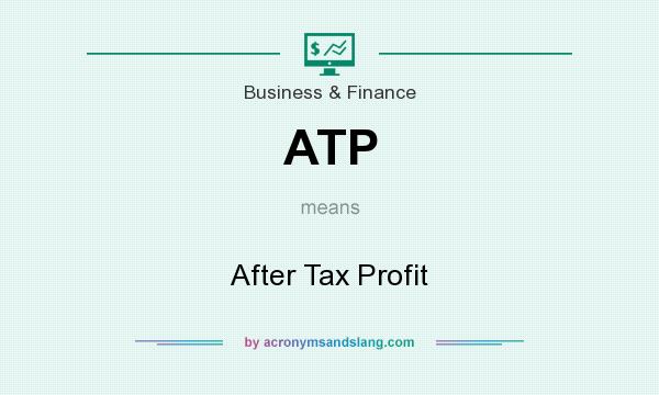 What does ATP mean? It stands for After Tax Profit