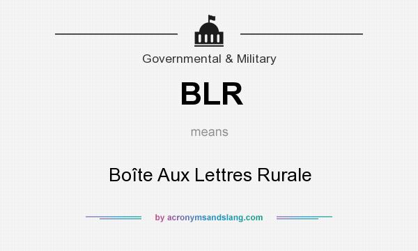 What does BLR mean? It stands for Boîte Aux Lettres Rurale