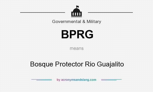 What does BPRG mean? It stands for Bosque Protector Rio Guajalito