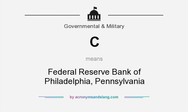 What does C mean? It stands for Federal Reserve Bank of Philadelphia, Pennsylvania