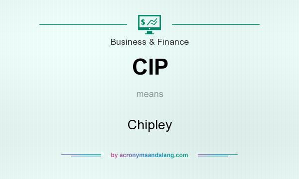 What does CIP mean? It stands for Chipley