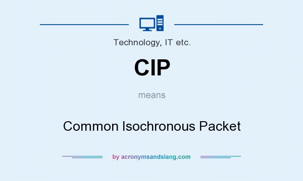 What does CIP mean? It stands for Common Isochronous Packet