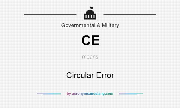 What does CE mean? It stands for Circular Error