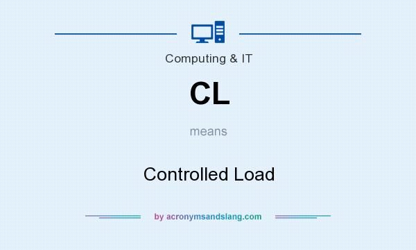 What does CL mean? It stands for Controlled Load