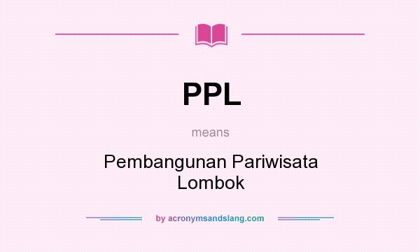 What does PPL mean? It stands for Pembangunan Pariwisata Lombok