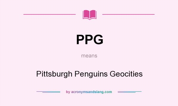 What does PPG mean? It stands for Pittsburgh Penguins Geocities