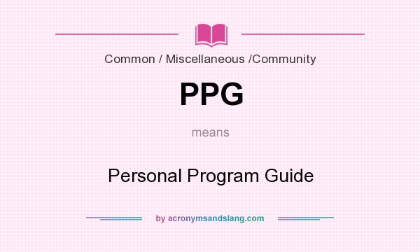 What does PPG mean? It stands for Personal Program Guide