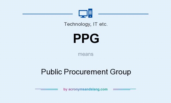 What does PPG mean? It stands for Public Procurement Group