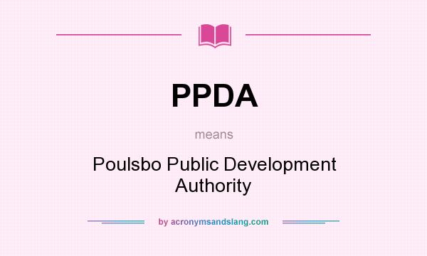 What does PPDA mean? It stands for Poulsbo Public Development Authority