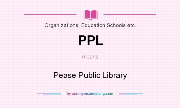 What does PPL mean? It stands for Pease Public Library