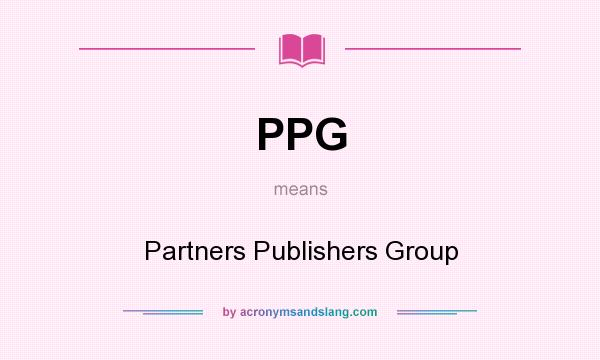 What does PPG mean? It stands for Partners Publishers Group