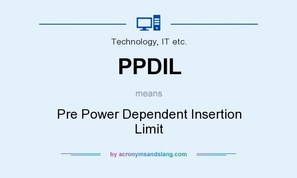 What does PPDIL mean? It stands for Pre Power Dependent Insertion Limit