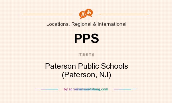 What does PPS mean? It stands for Paterson Public Schools (Paterson, NJ)